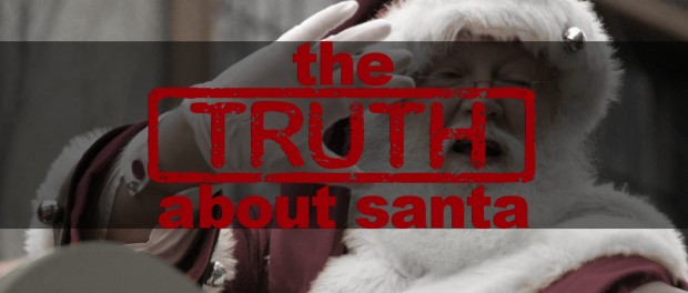 The Truth about Santa Santa Claus