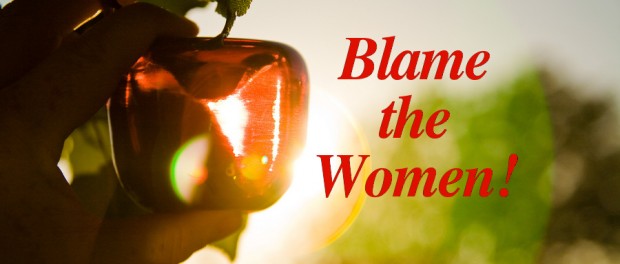 Blame the Women Eve's apple