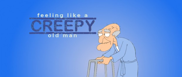 Feeling Like a Creepy Old Man Herbert the pervert from Family Guy