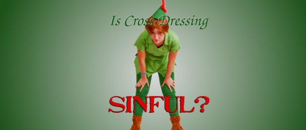 Is Cross-Dressing Sinful? woman dressed as Peter Pan
