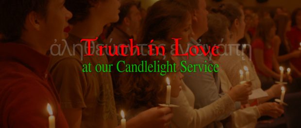 Truth in Love truthing in love - ἀληθεύοντες ἐν ἀγάπῃ