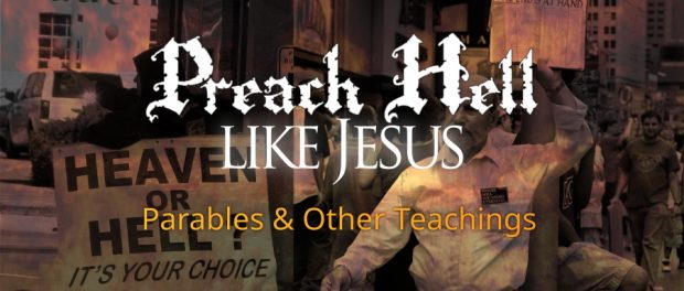 Jesus' Parables and Teachings on Hell Jesus' Parables and Teachings on Hell